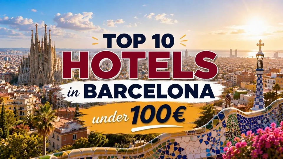 Where to Stay in Barcelona for the Best Budget Hotels and Locations